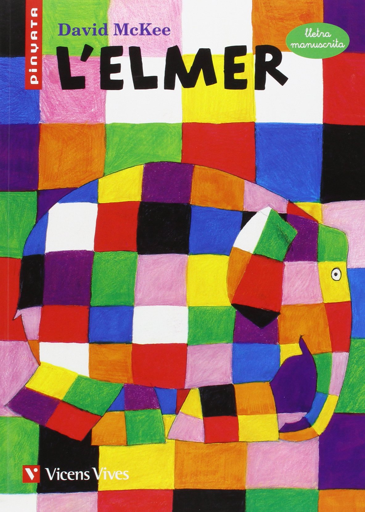 L'elmer. Pinyata (lletra Manuscrita): Letra Manuscrita book