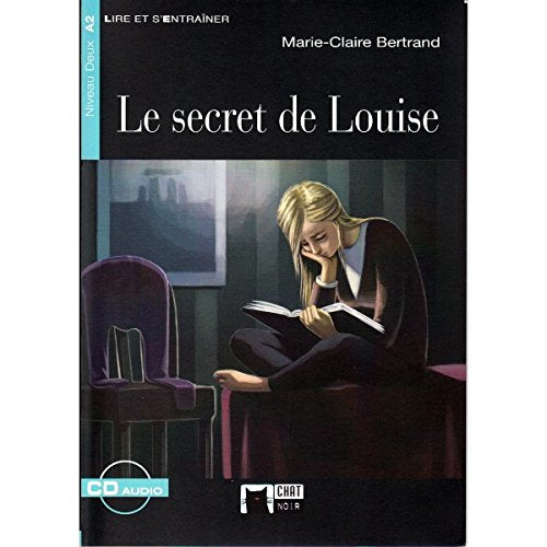 LE SECRET DE LOUISE (AUDIO TELECHARGEABLE) (Chat Noir. Lire Et S'entrainer) Books