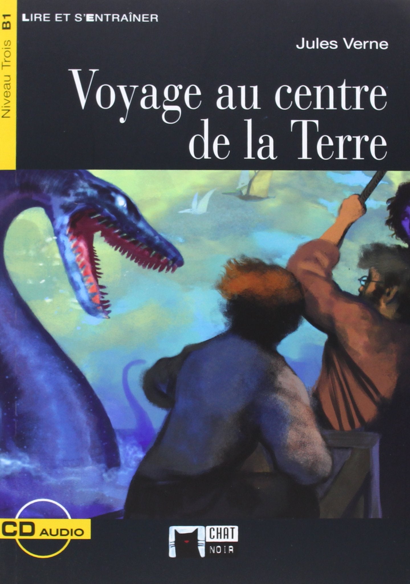 Voyage au centre de la Terre (Chat Noir. Lire Et S'entrainer) Books