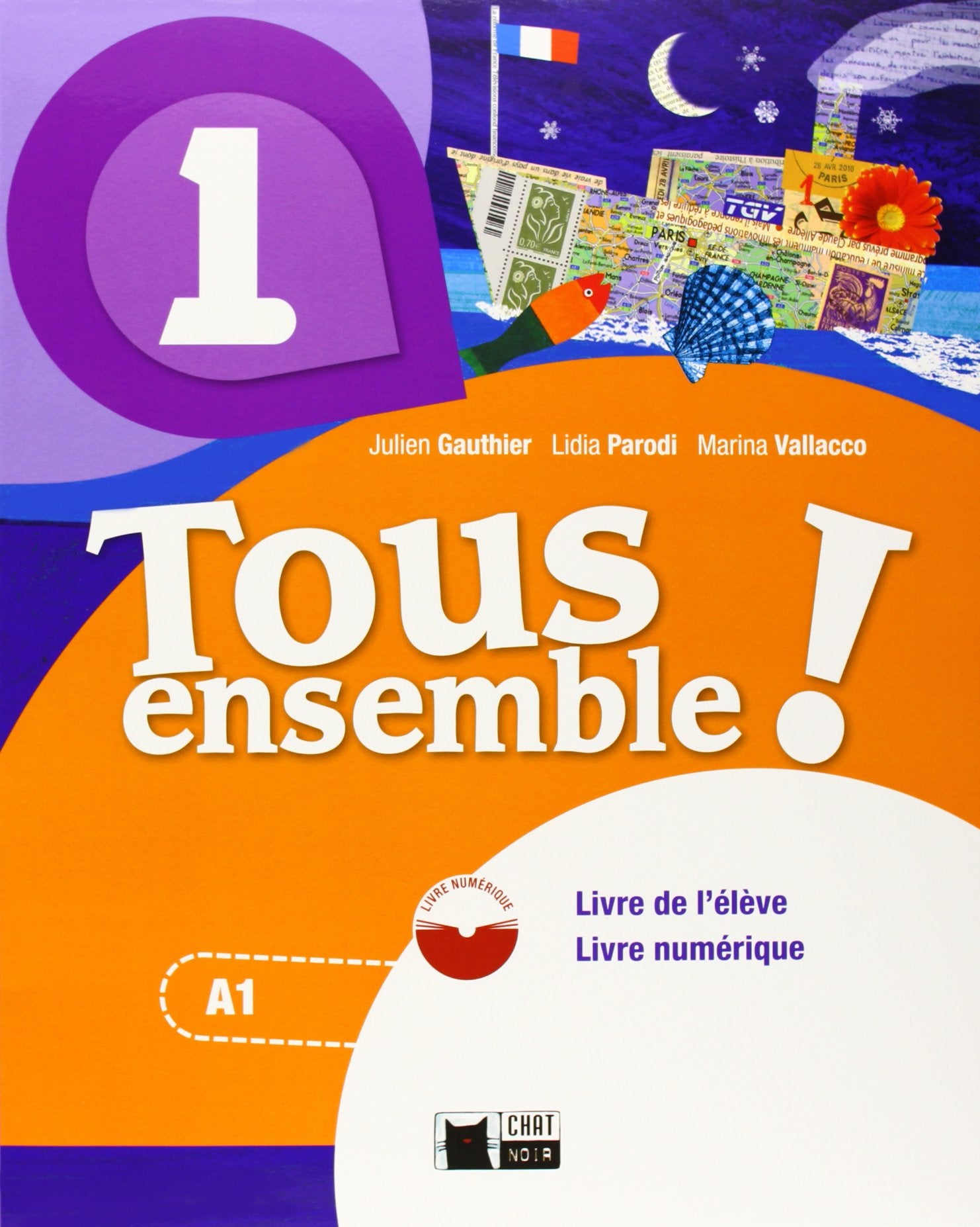 Tous Ensemble 1 Livre De L'eleve + Dvd-rom book