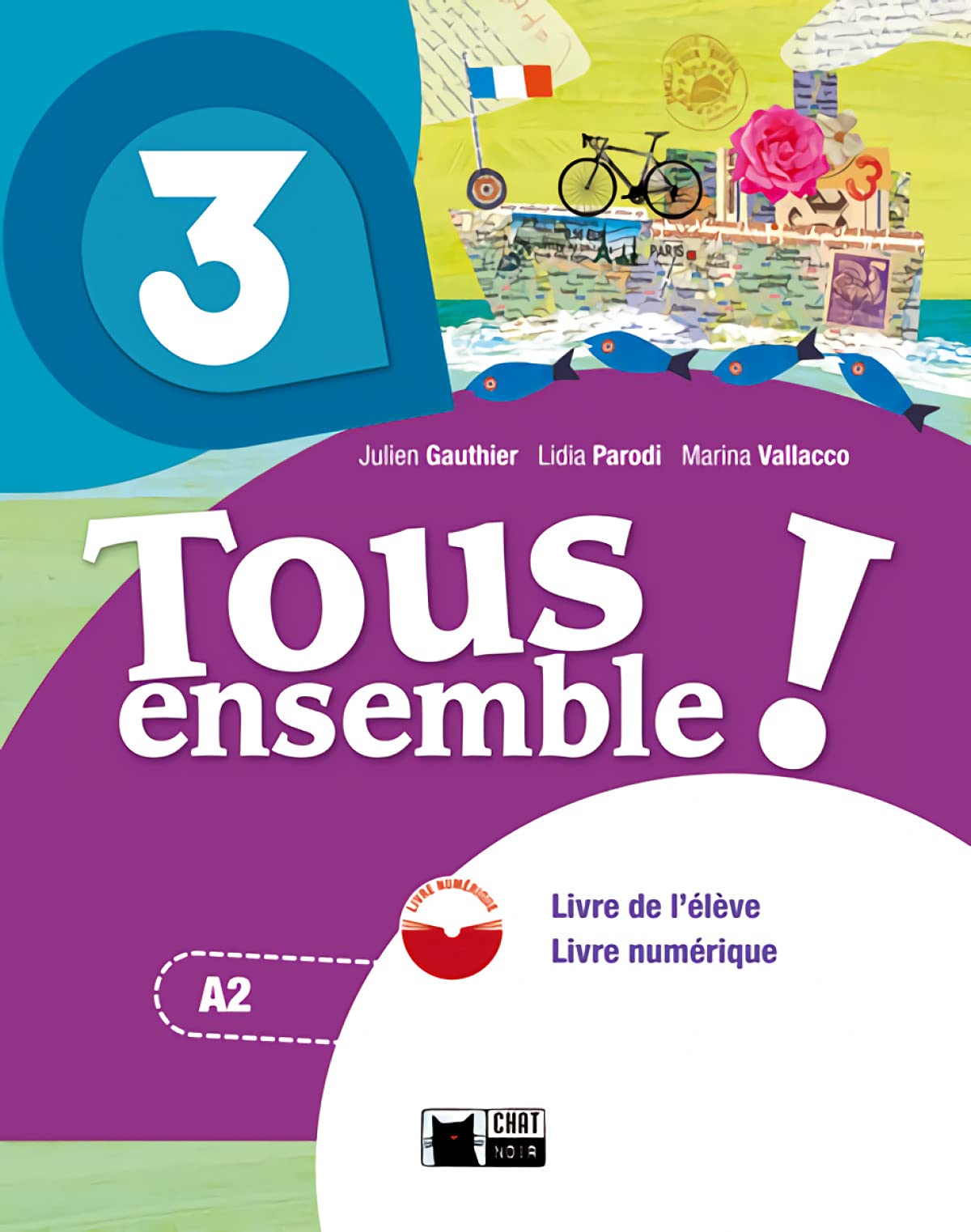 Tous Ensemble 3 Livre De L'eleve + Dvd-rom book
