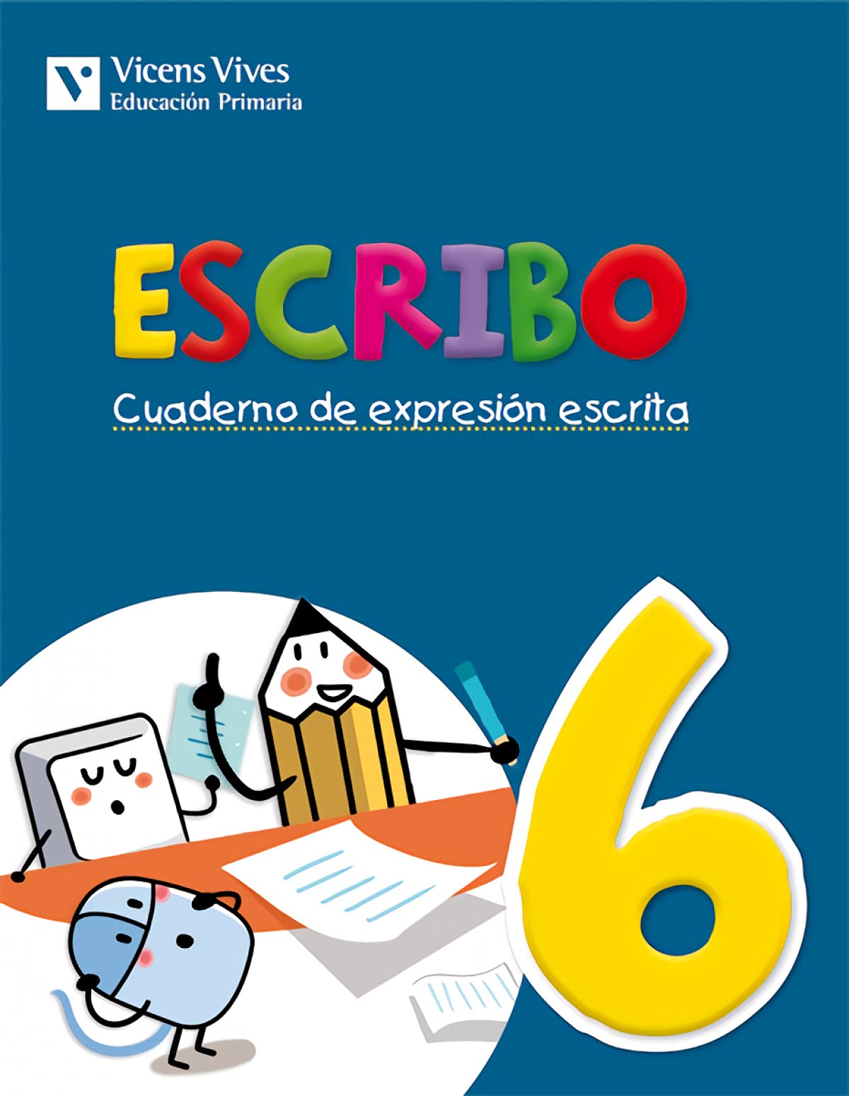 Escribo. Cuaderno Expresion Escrita 6 Books