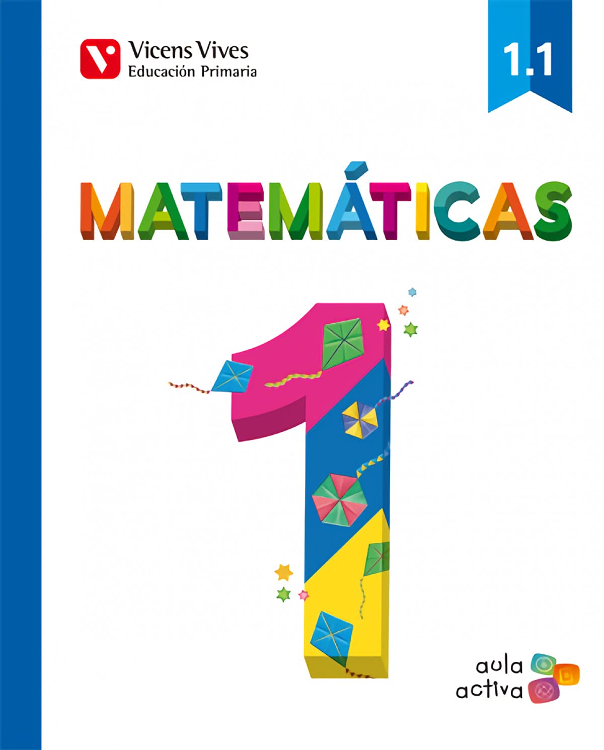 MATEMATICAS 1 (1.1-1.2-1.3) AULA ACTIVA Books