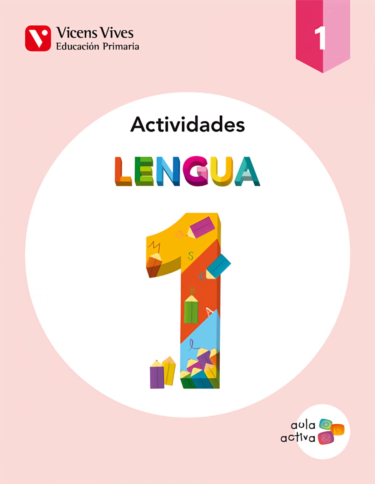 Lengua 1 Actividades (1.1-1.2-1.3) Aula Activa Books