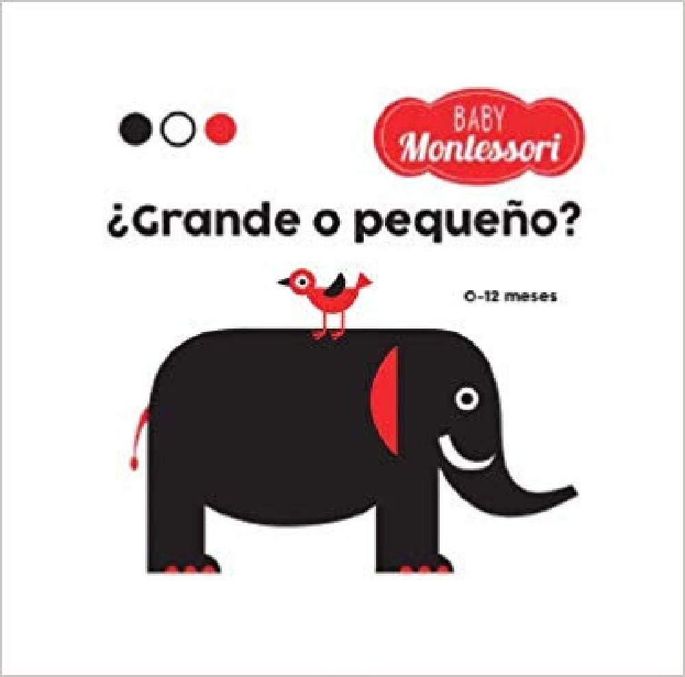 BABY MONTESSORI ÀGRANDE O PEQUE O? VVKIDS) (Vvkids Montessori) Children's books
