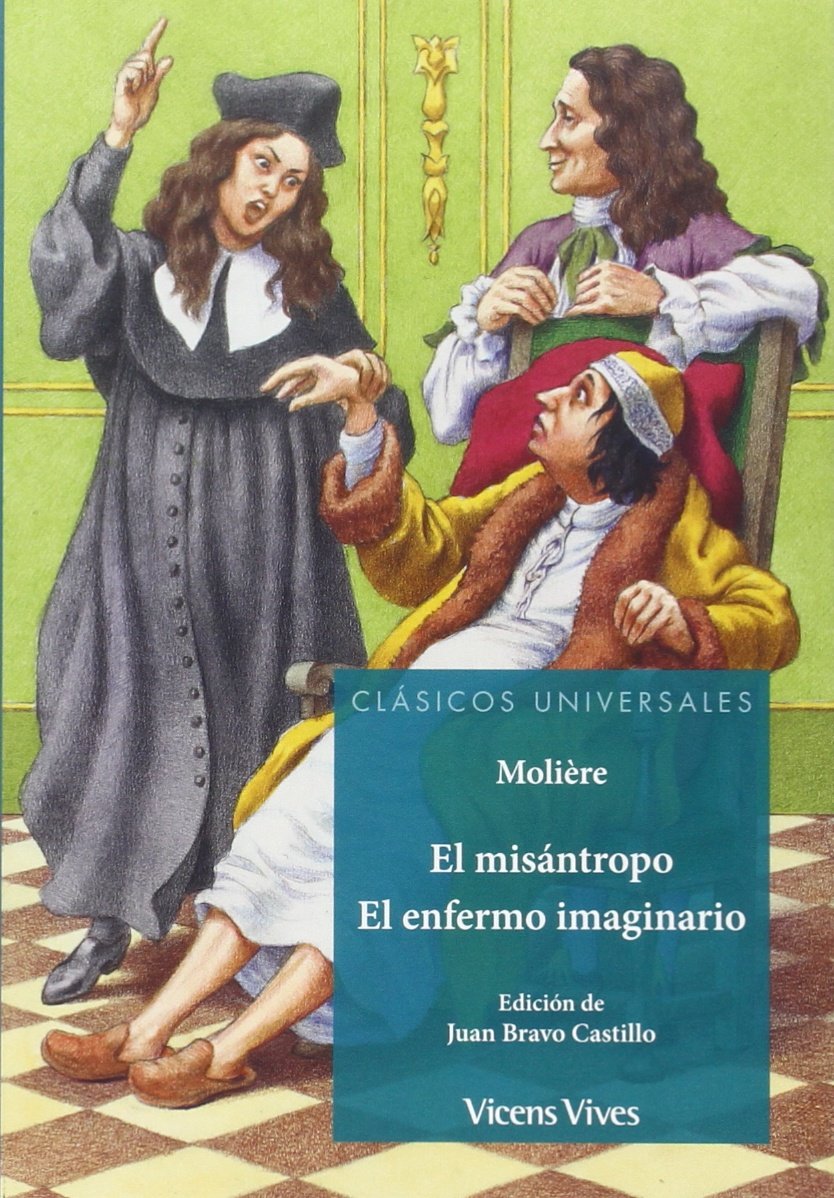 El misantropo. el enfermo imaginario (c.univer) (Clásicos Universales) Social Sciences
