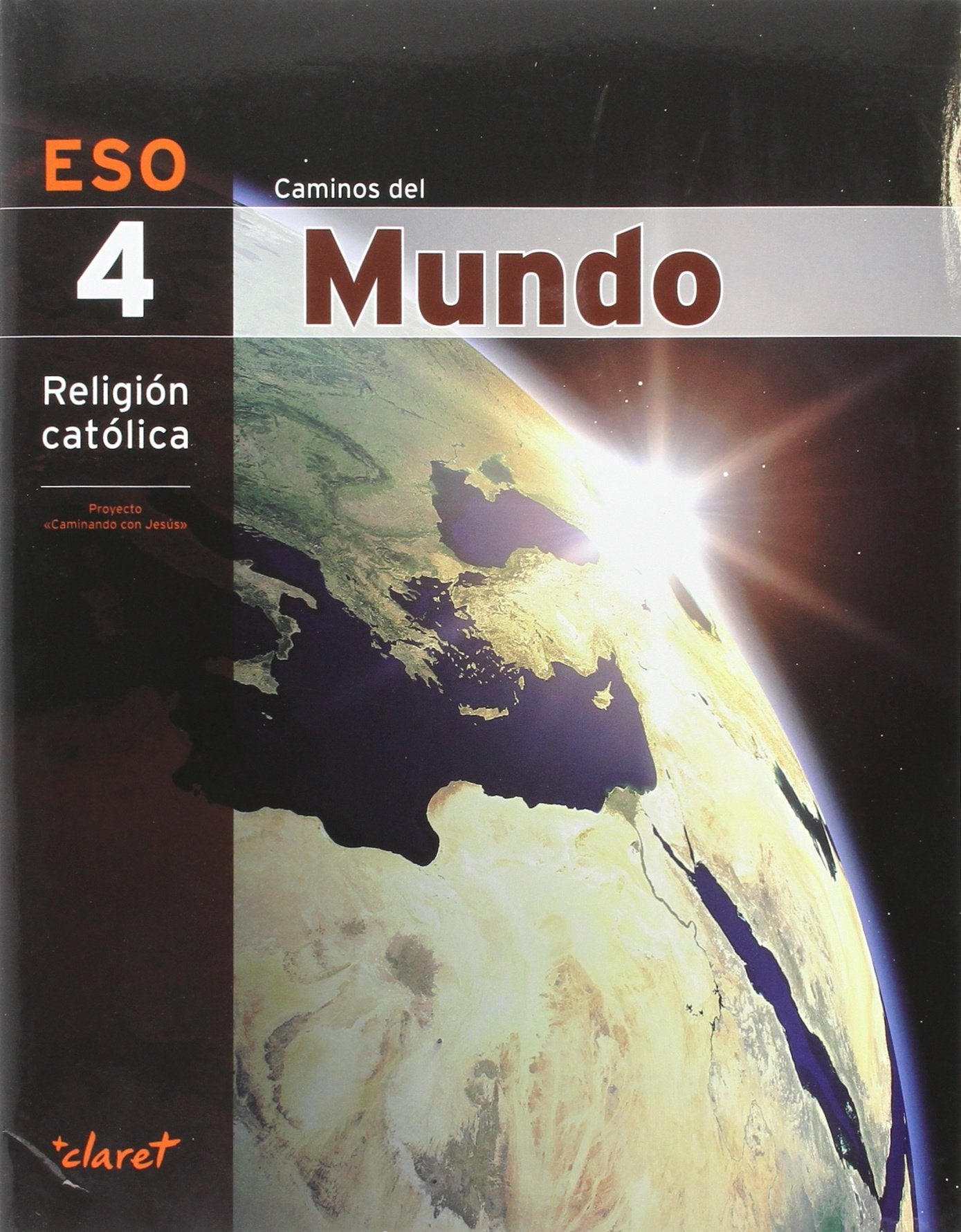 CAMINOS DEL MUNDO (RELIGION 4 ESO) Books