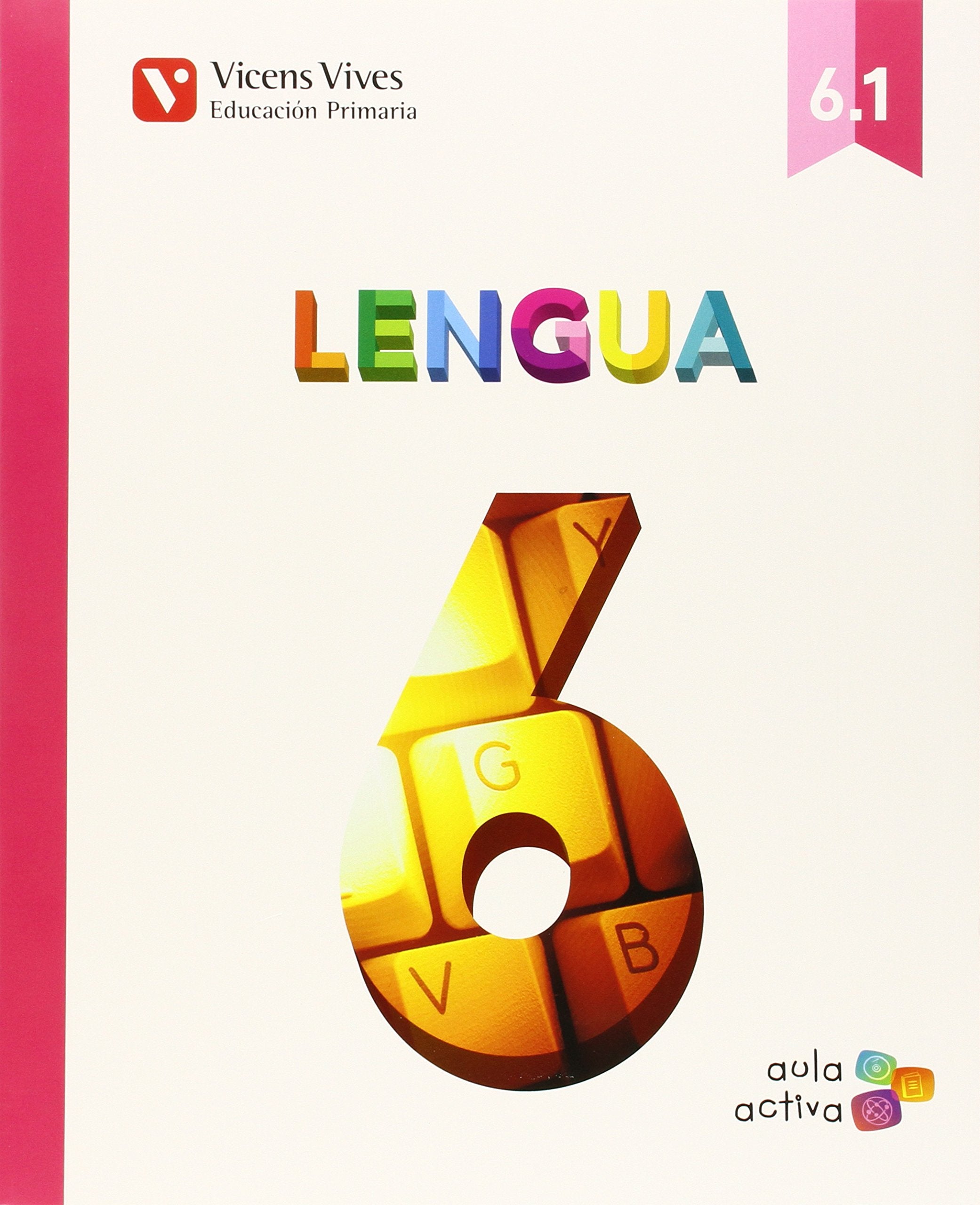 Lengua 6 (6.1-6.2-6.3) Aula Activa: Lengua 6 Trimestralizado Social Sciences