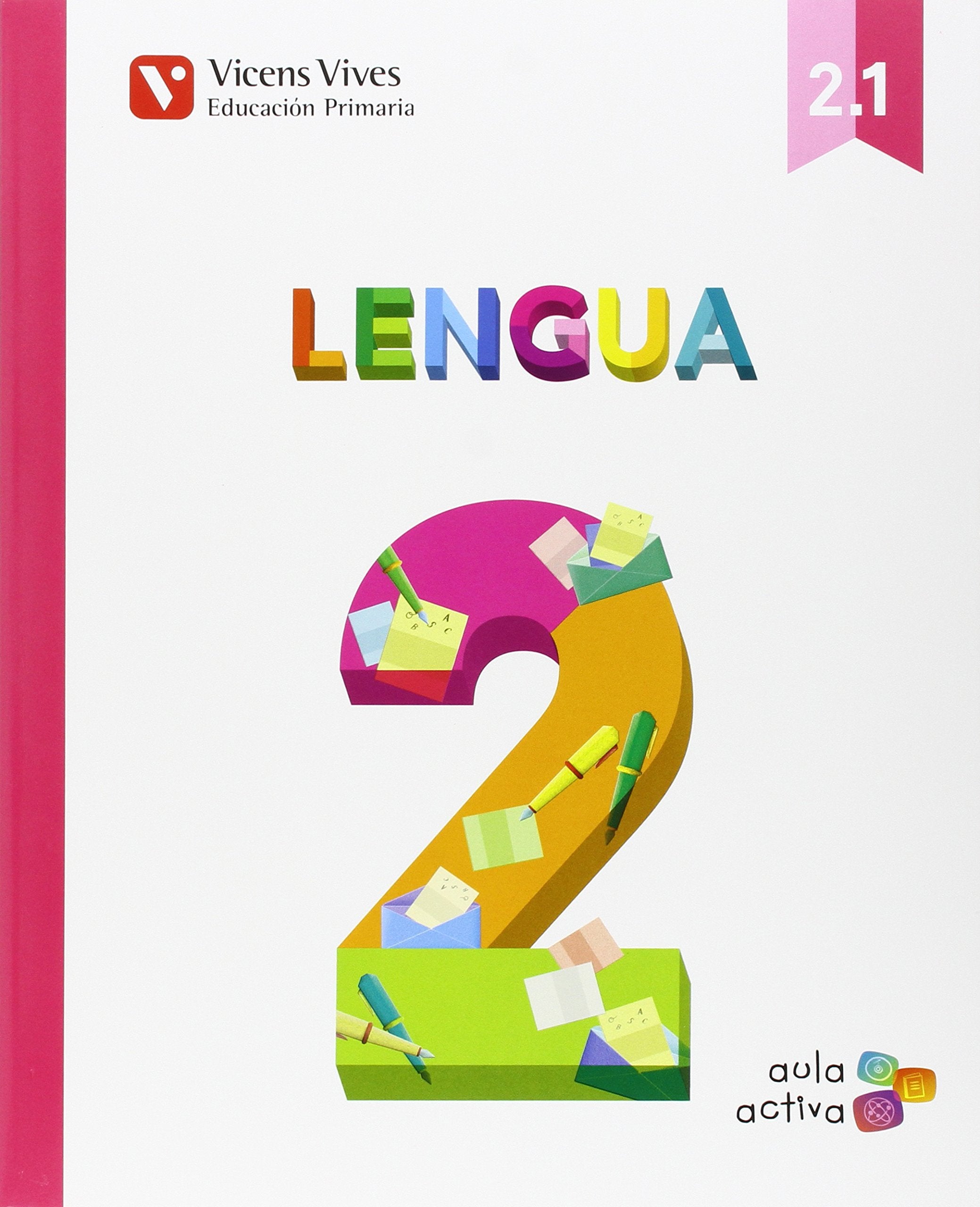 Lengua 2 (2.1-2.2-2.3) Aula Activa: Lengua 2 Trimestralizado Social Sciences