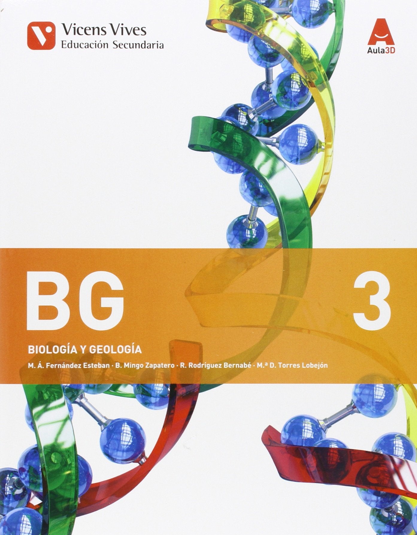 Aula 3D, biología y geología, 3 ESO (BG 3 (BIOLOGIA Y GEOLOGIA ESO) AULA 3D) Books