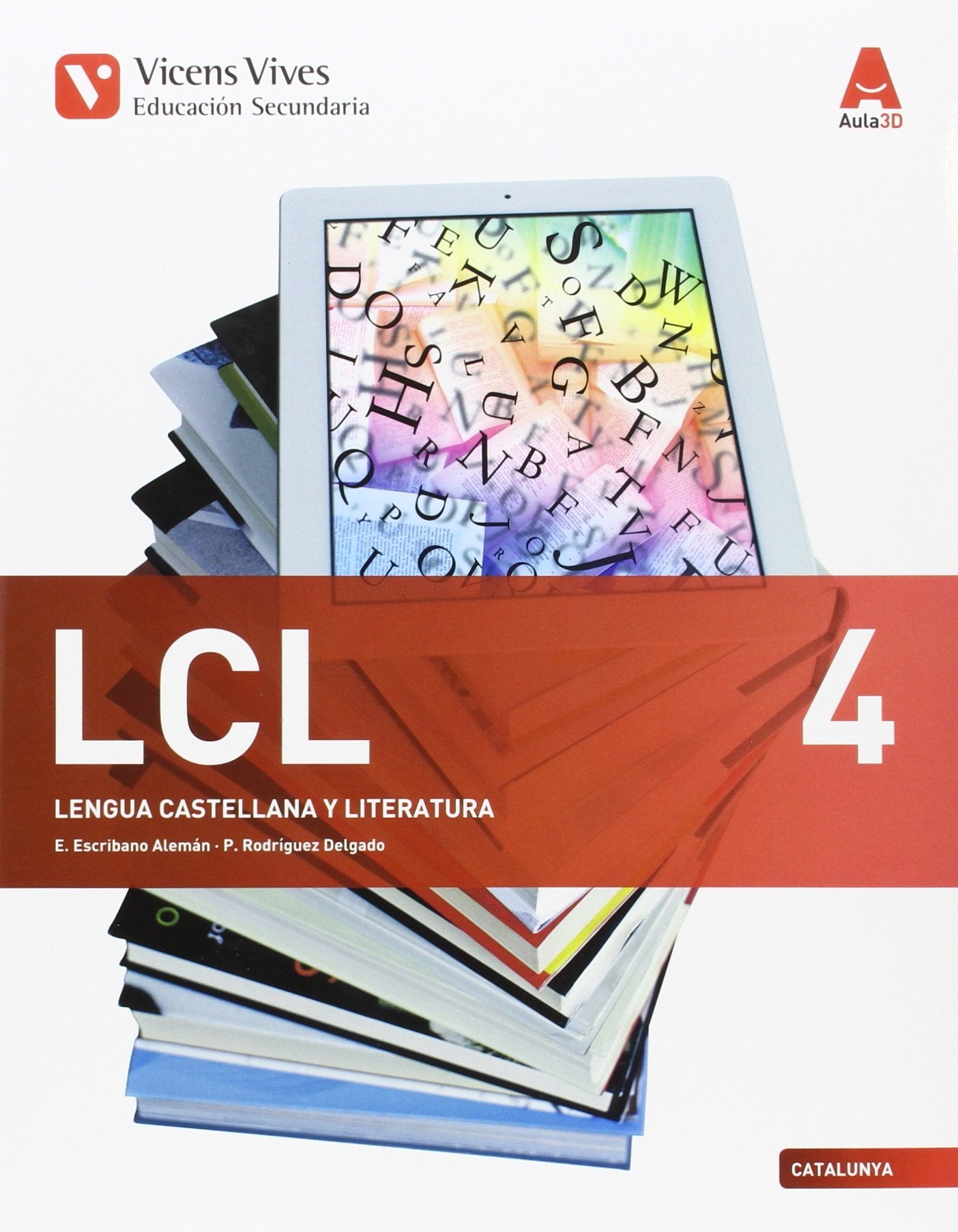 LCL 4 (LENGUA CASTELLANA CATALUNYA) AULA 3D Books