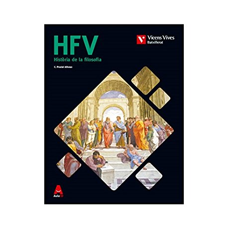 HFV (HISTORIA DE LA FILOSOFIA VAL) BATXILLERAT book
