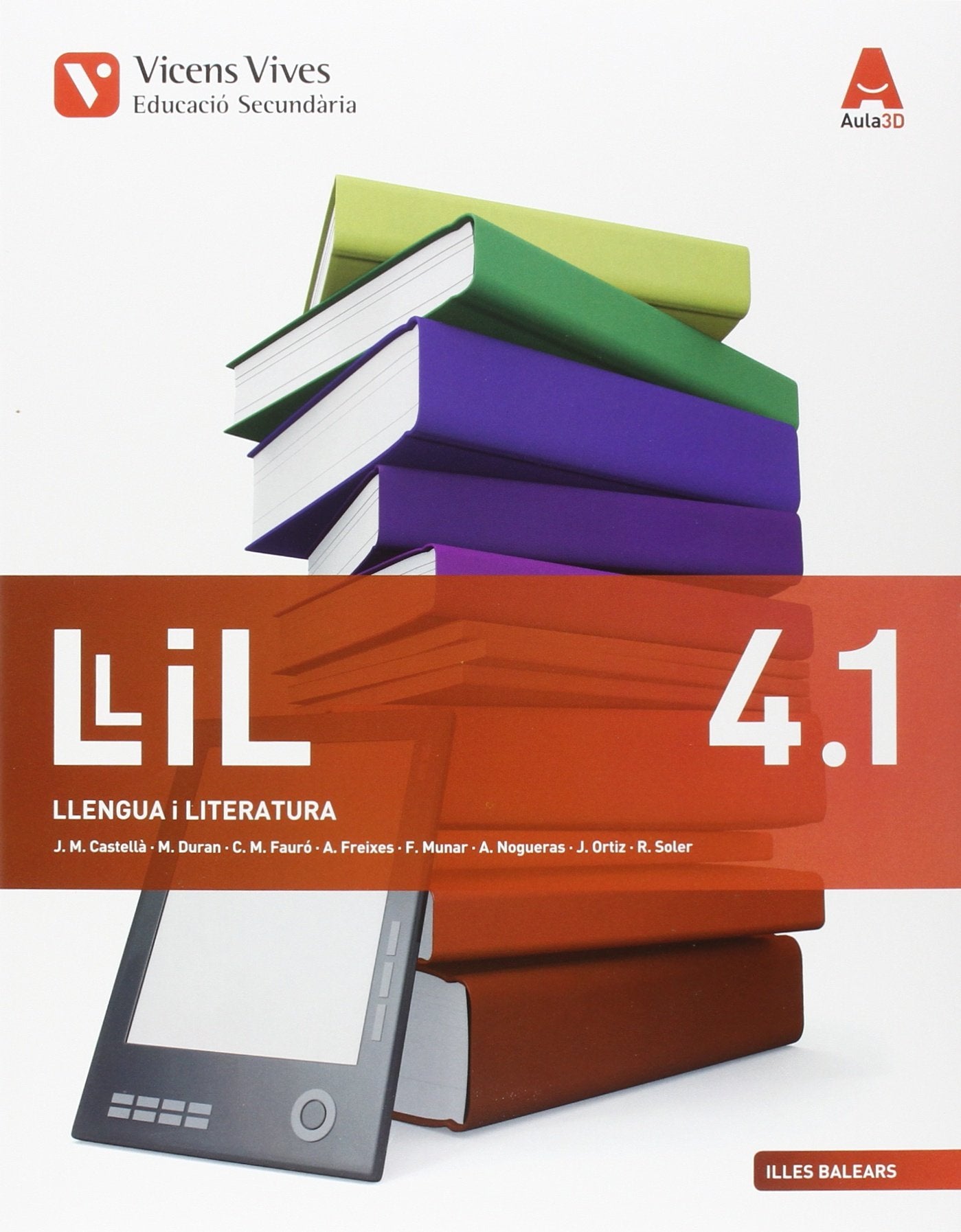 LLIL 4 BAL (4.1-4.2 LLENGUA I LITERATURA) AULA 3D Books