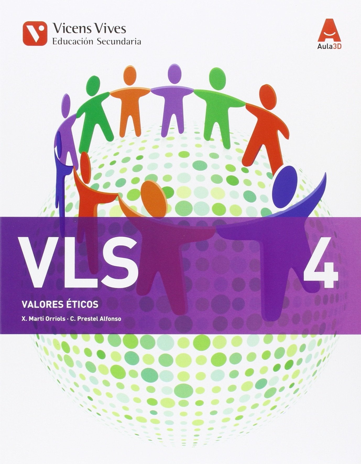 VLS 4 (VALORES ETICOS ESO) AULA 3D Books