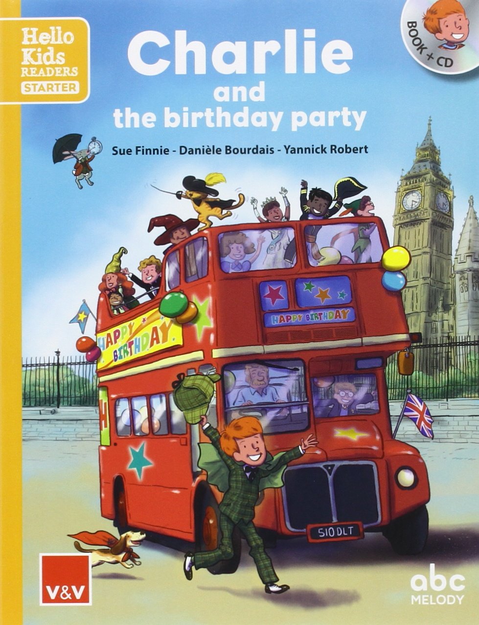 CHARLIE AND THE BIRTHDAY PARTY (HELLO KIDS) (hello Kids readers) Books