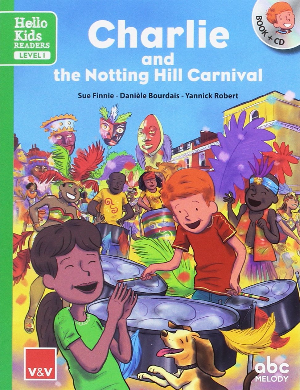 CHARLIE AND THE NOTTING HILL CARNIVAL (HELLO KIDS) book