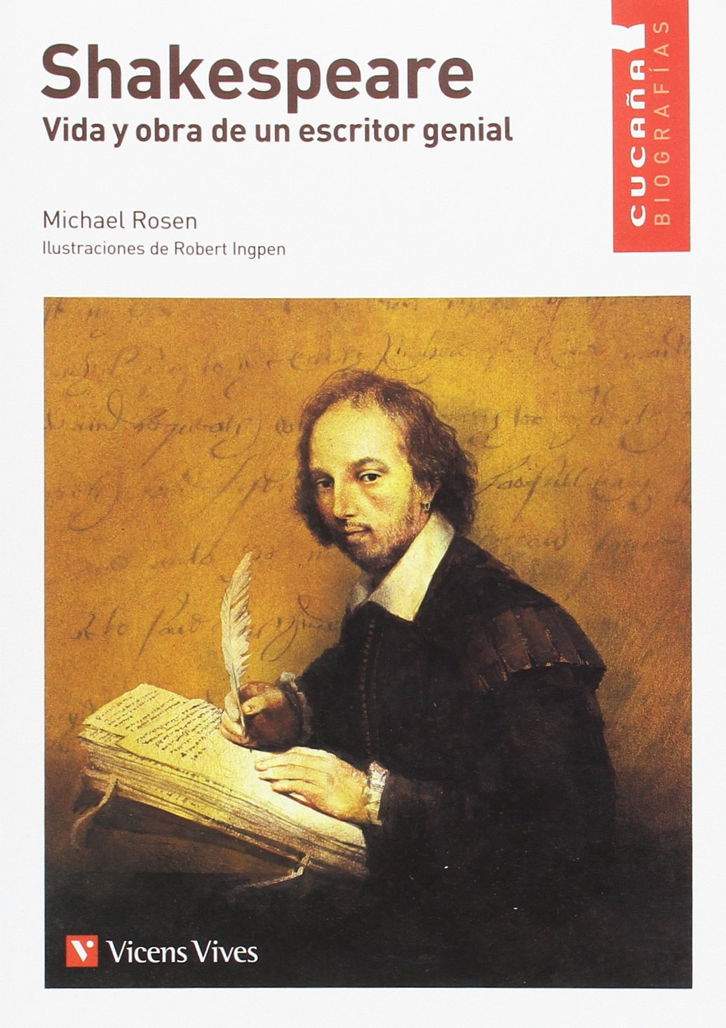 SHAKESPEARE. VIDA Y OBRA DE UN ESCRITOR GENIAL (Colección Cucaña Biografías) Books
