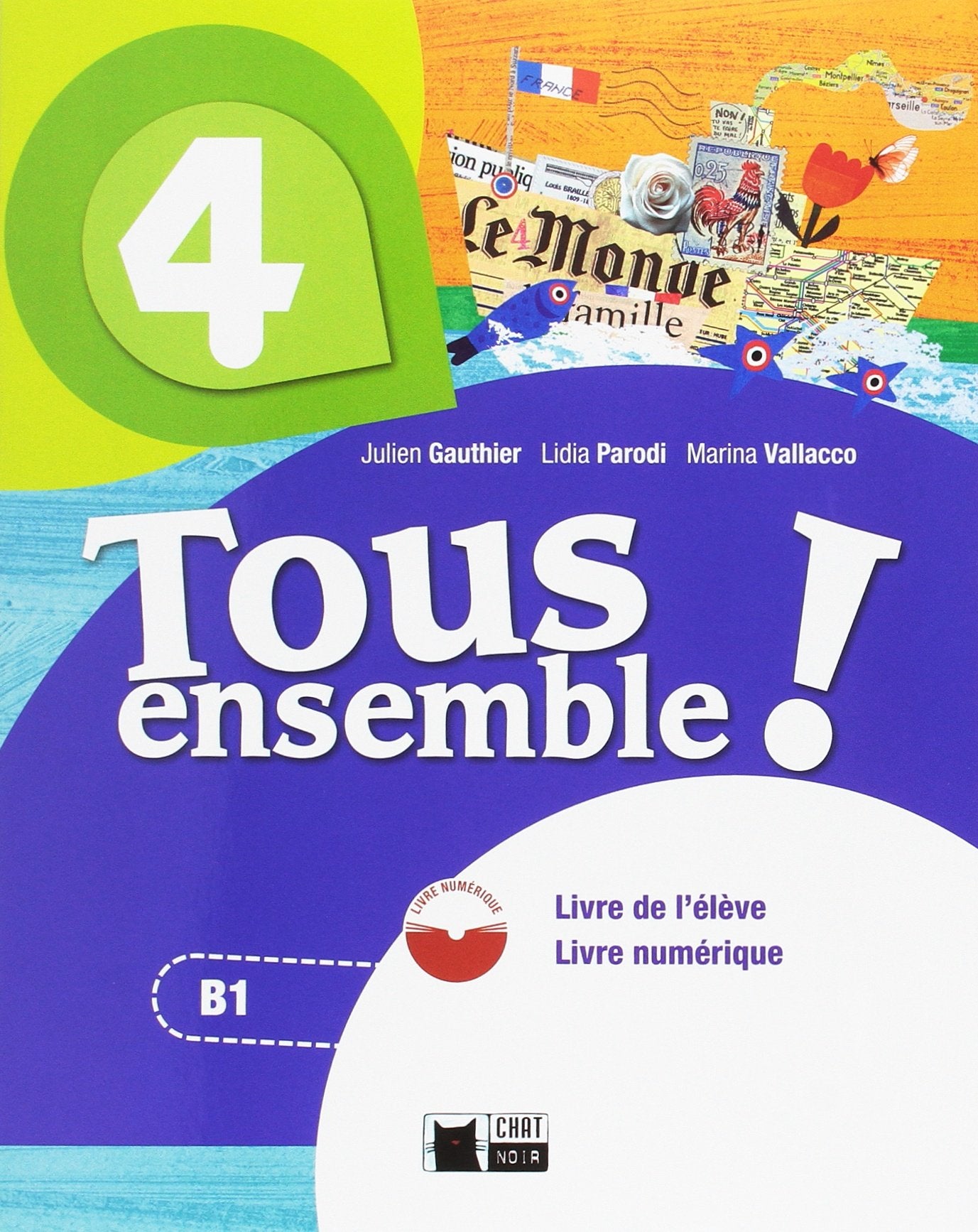TOUS ENSEMBLE 4 LIVRE DE L'ELEVE ANDALUCIA book