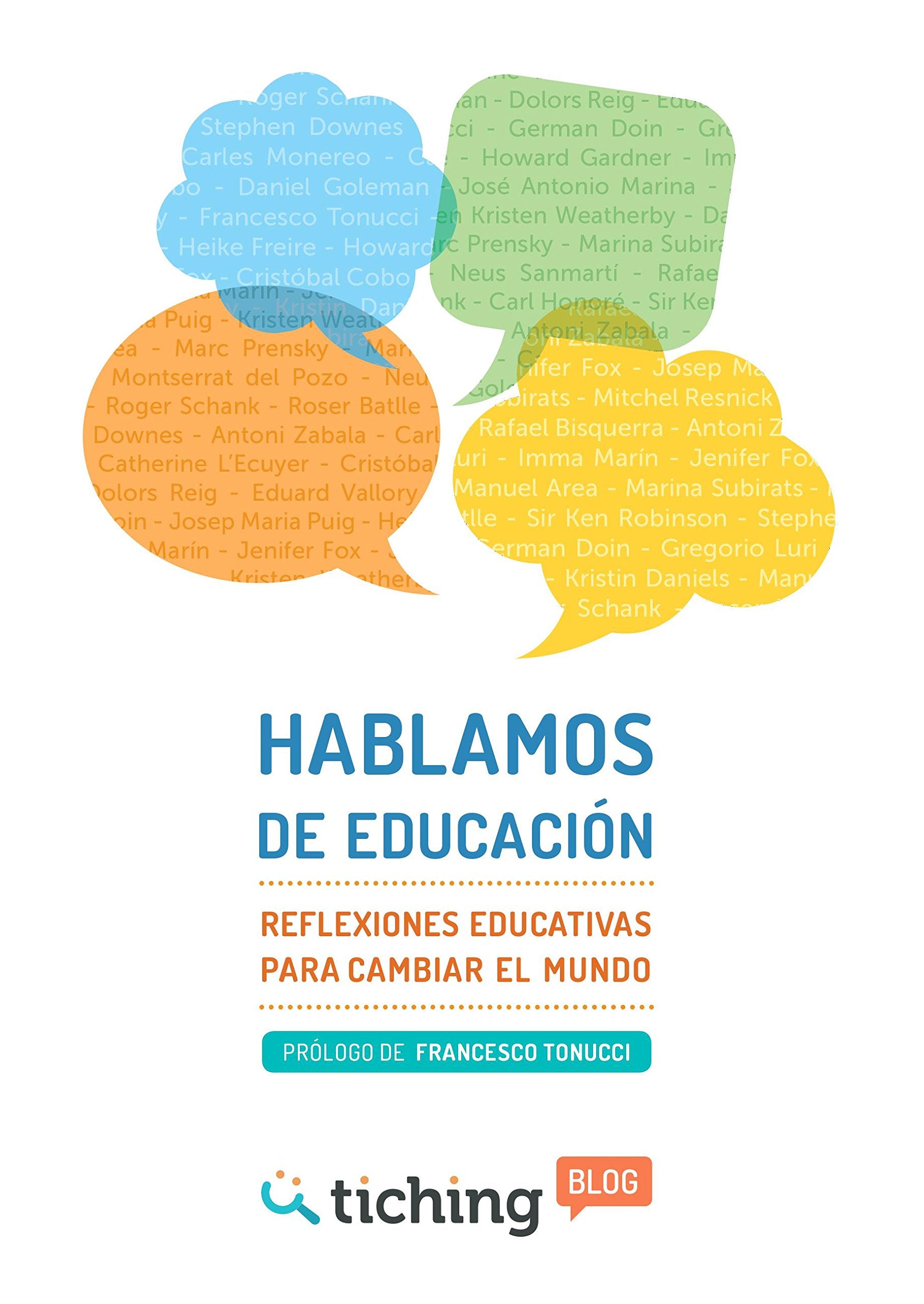 Hablamos de educacion : Reflexiones Educativas para cambiar el Mundo book