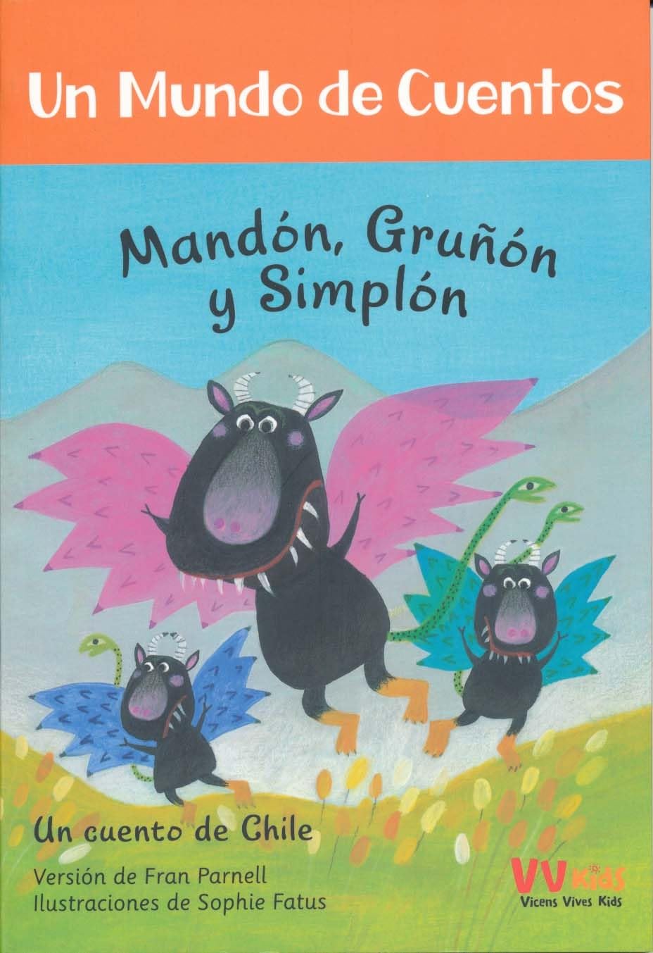 Mandon, Grunon y Simplon (Vvkids Un Mundo de Cuentos) Fairy Tales & Legends