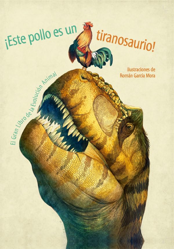¡este pollo es un tiranosaurio!(vvkids) (VVKIDS LIBROS DE DINOSAURIOS) Children's books