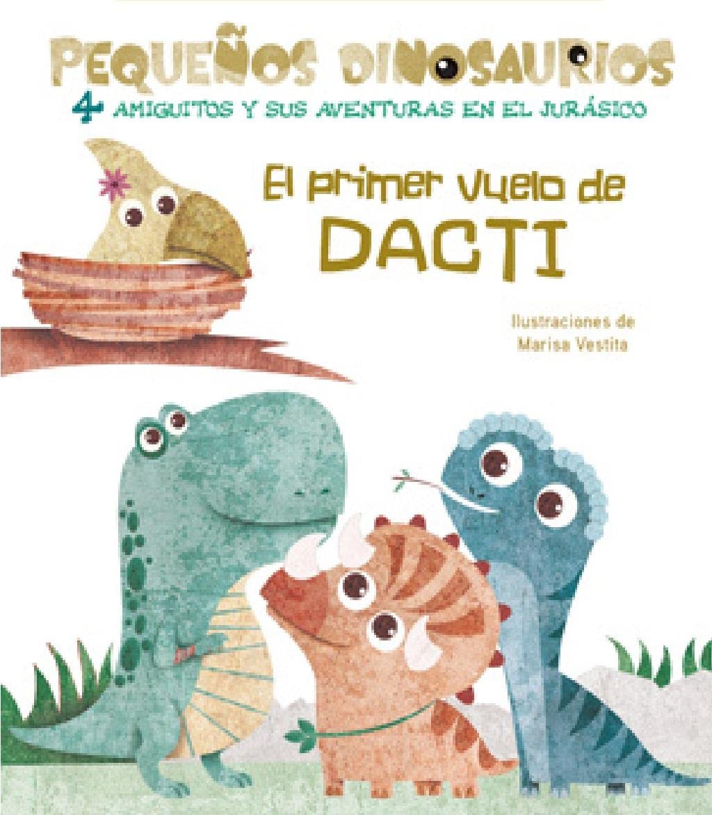 El Primer Vuelo de Dacti (VVKIDS LIBROS DE DINOSAURIOS) Non-fiction