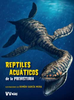 Reptiles Acuáticos de la Prehistoria (VVKIDS LIBROS DE DINOSAURIOS) Non-fiction