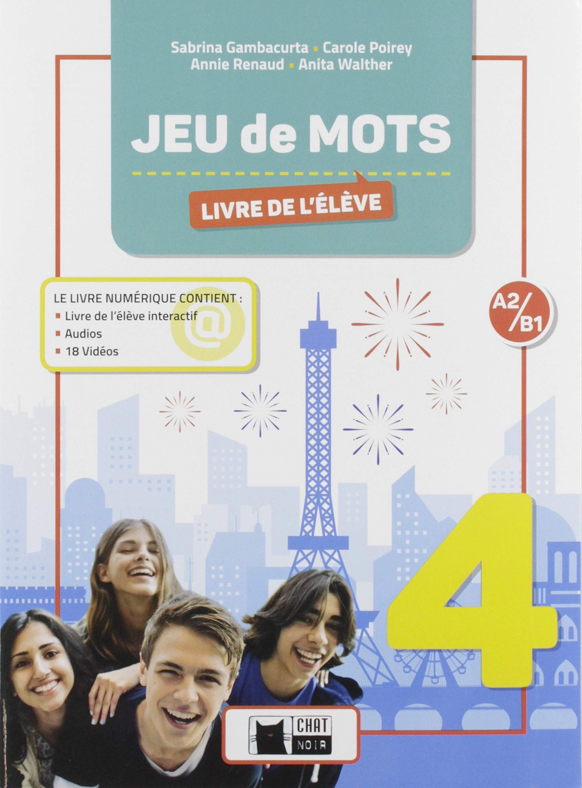 JEU DE MOTS 4 LIVRE DE L'ELEVE (Cideb. Fr. Grammaire) Books