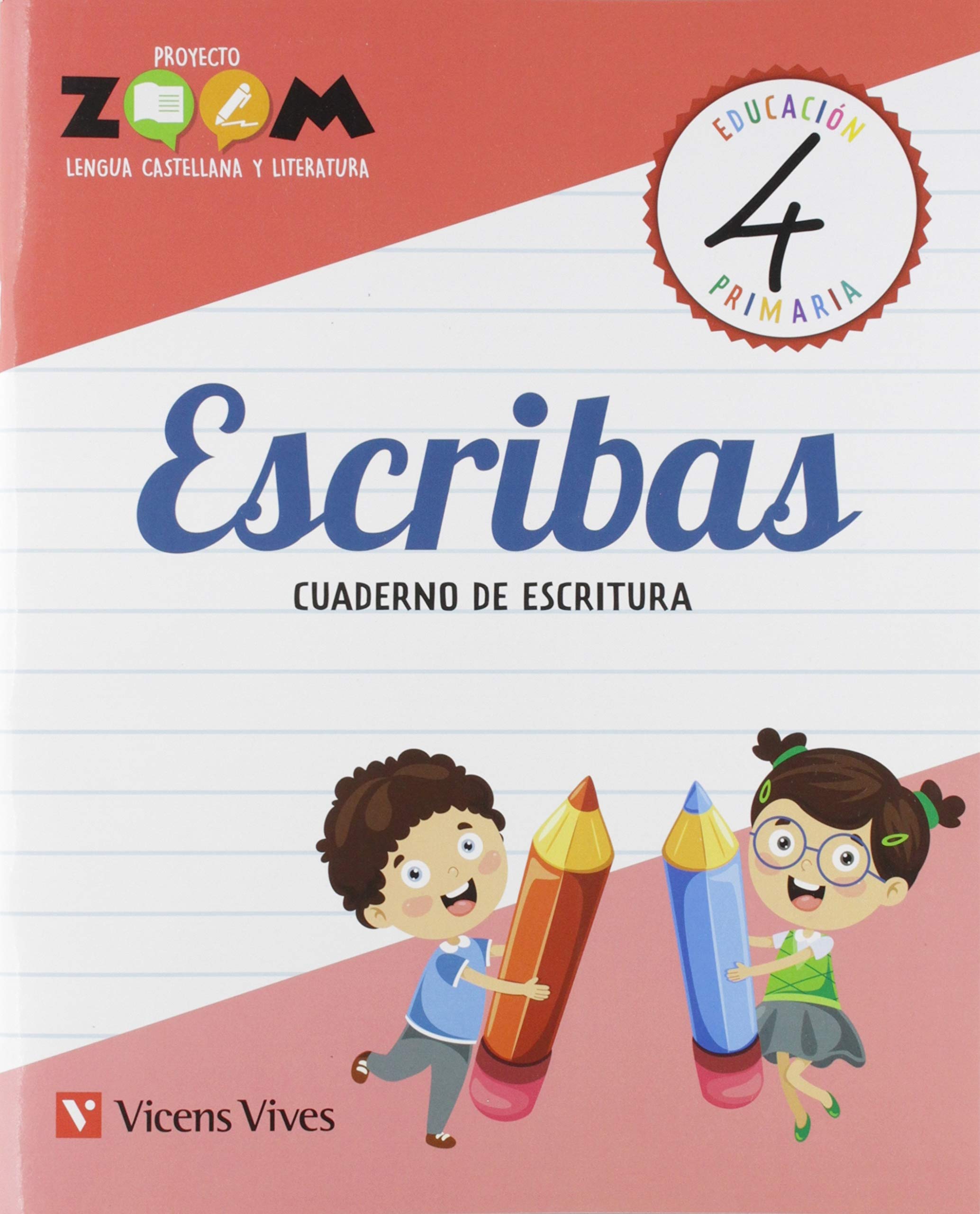 ESCRIBAS 4 CUADERNO DE ESCRITURA (ZOOM) Books