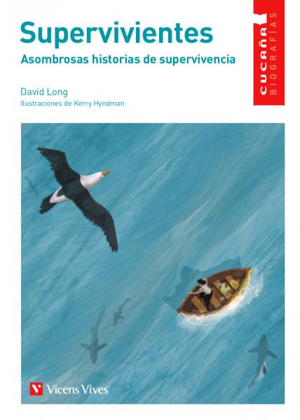 SUPERVIVIENTES (CUCA A BIOGRAFIAS) (Colección Cucaña Biografías) Books