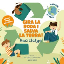 GIRA LA RODA I SALVA LA TERRA! RECICLATGE (VVKIDS) book