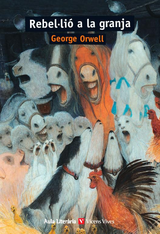 REBEL·LIO A LA GRANJA (AULA LITERARIA) (Aula Literària) Novels & Short Stories