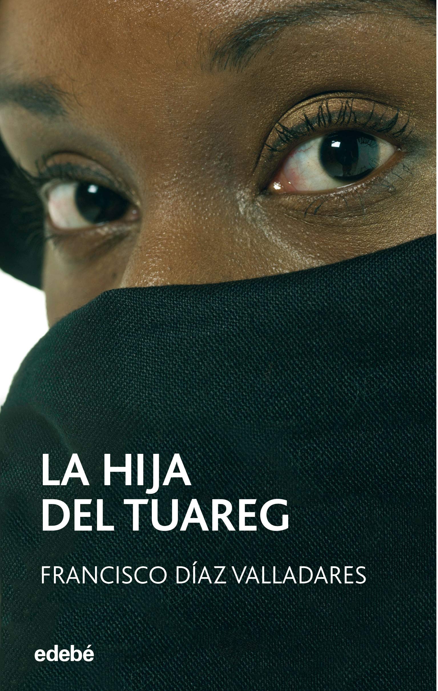 La hija del tuareg (PERISCOPIO, Band 77) Social Sciences