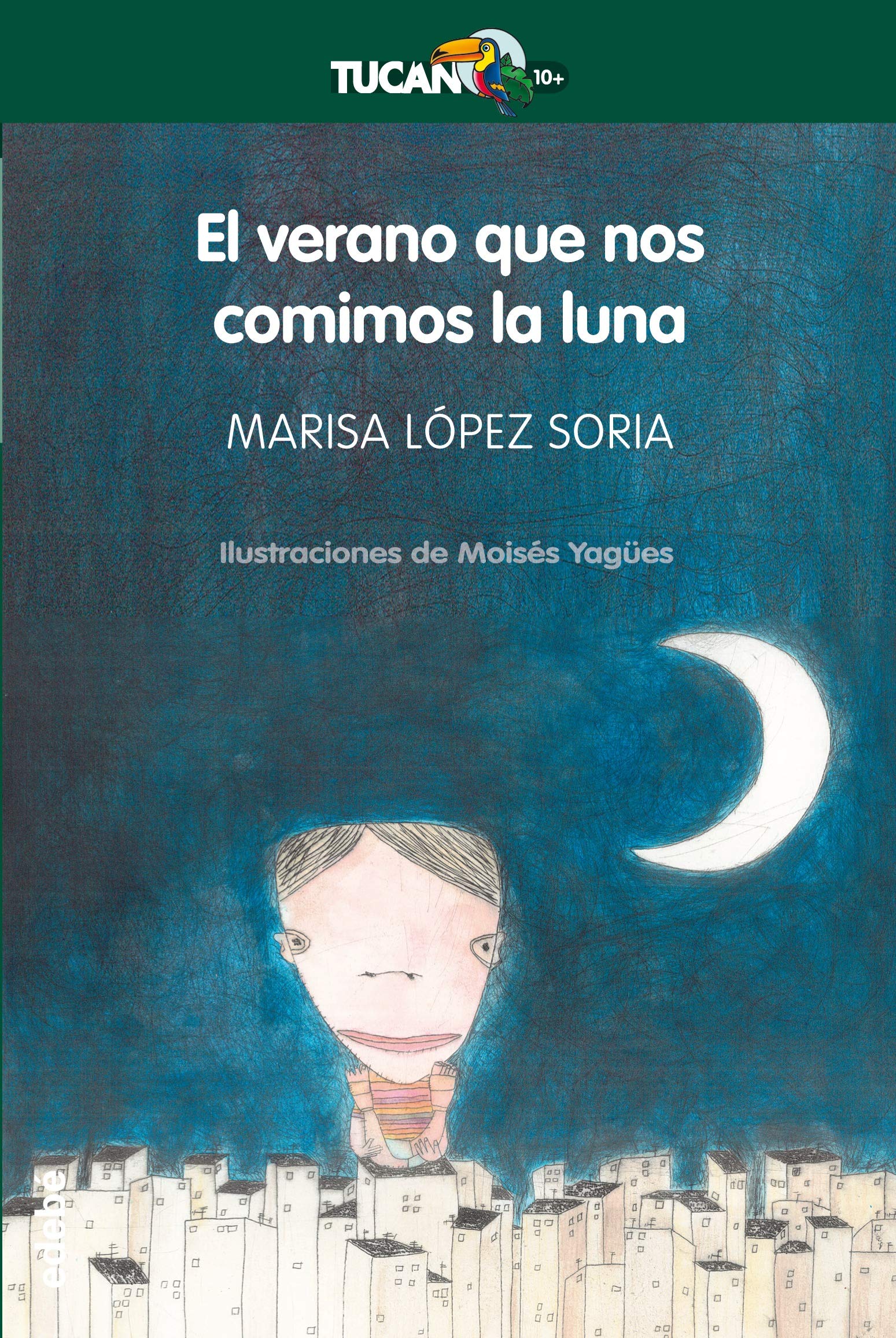El verano que nos comimos la luna (TUCÁN +10, Band 42) Social Sciences