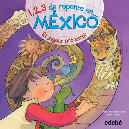 1, 2, 3 de repente en México. El jaguar protector Foreign Languages ​​& Dictionaries
