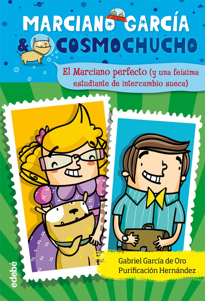 4. EL MARCIANO PERFECTO: (y una feísima estudiante de intercambio sueca) book