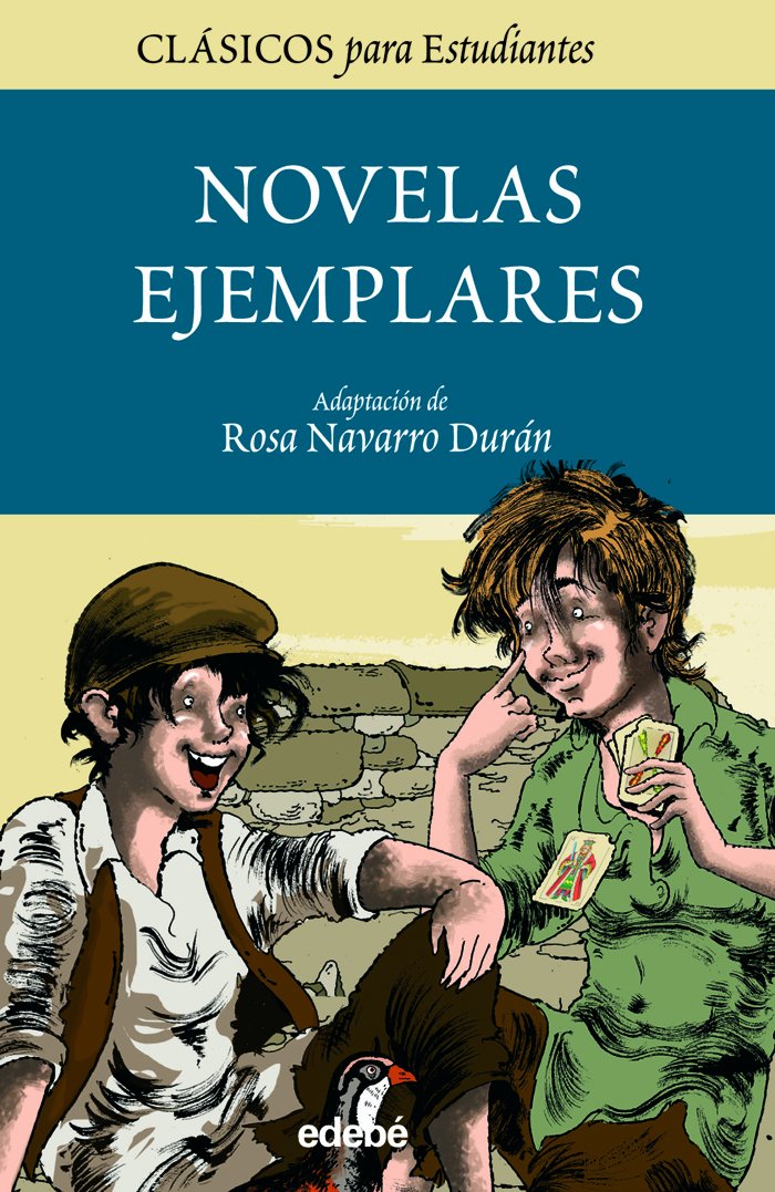 Novelas ejemplares (Clásicos para Estudiantes) Social Sciences