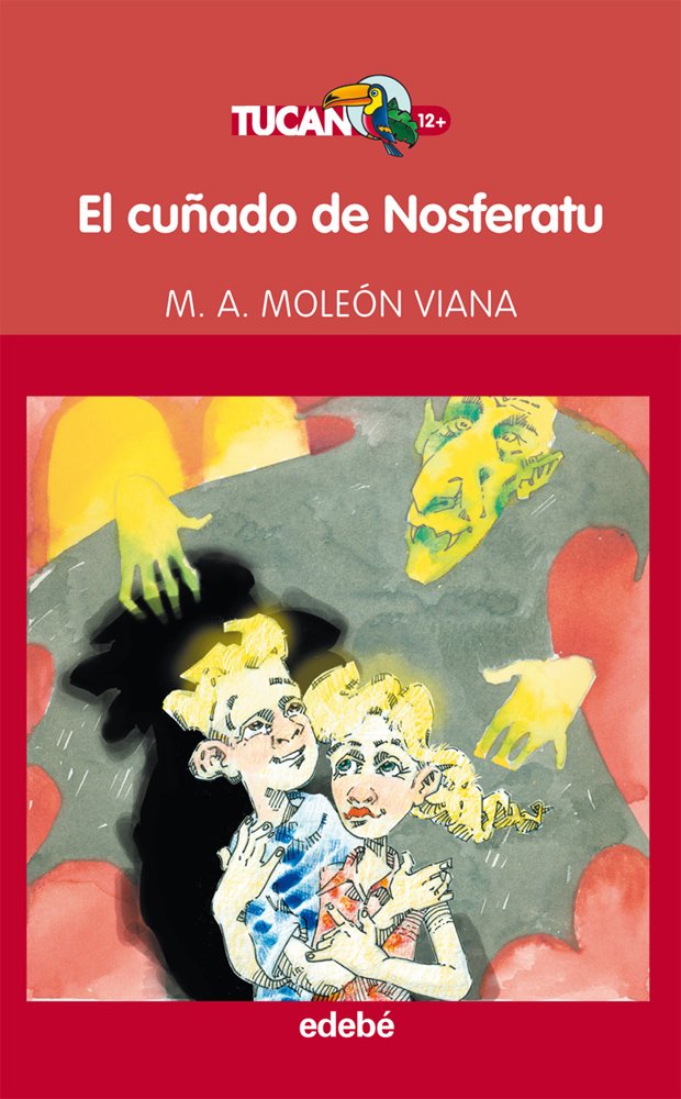 EL CUÑADO DE NOSFERATU, DE MIGUEL ÁNGEL MOLEÓN book