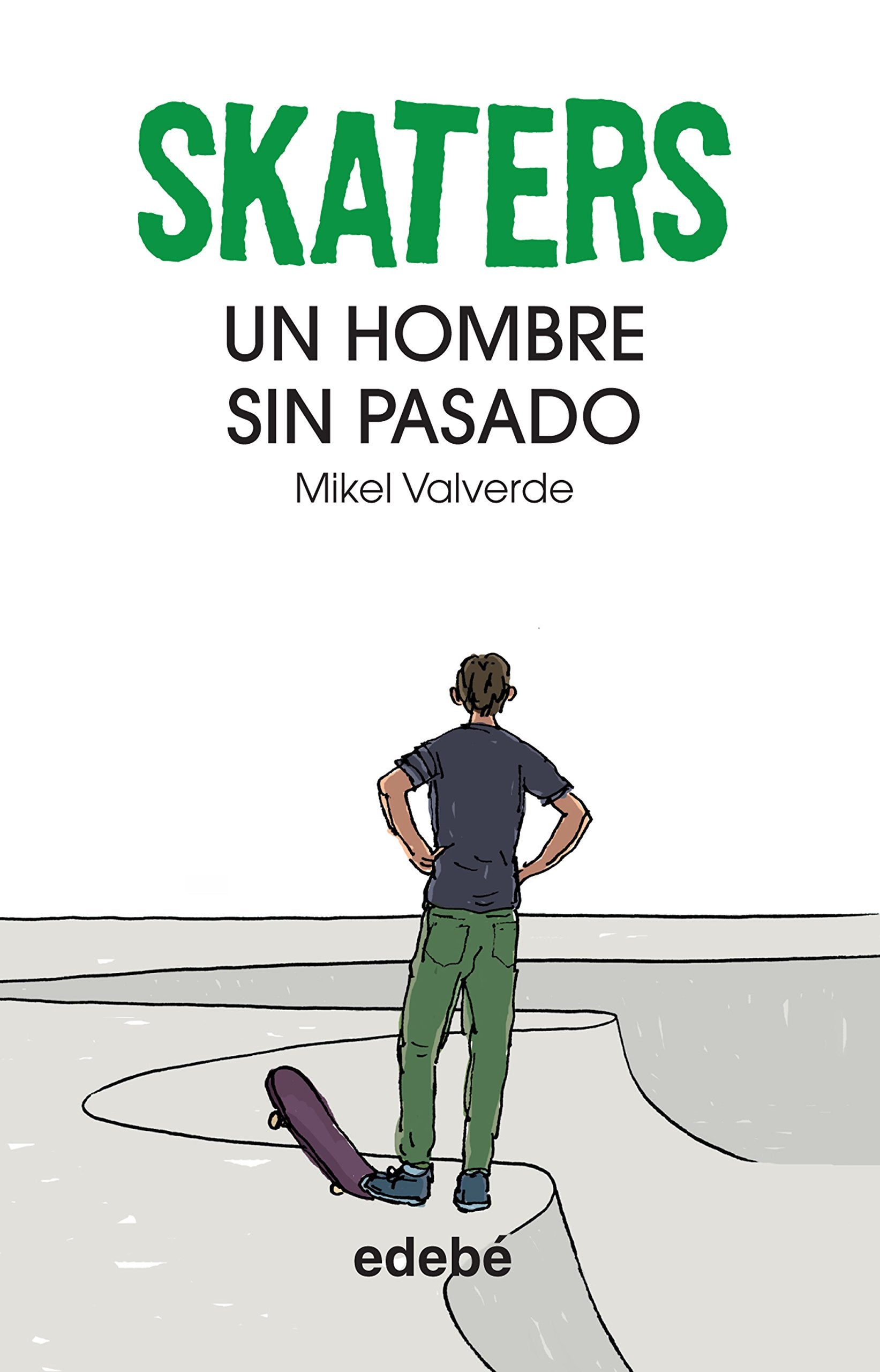 Skaters 2. Un hombre sin pasado, de Mikel Valverde book