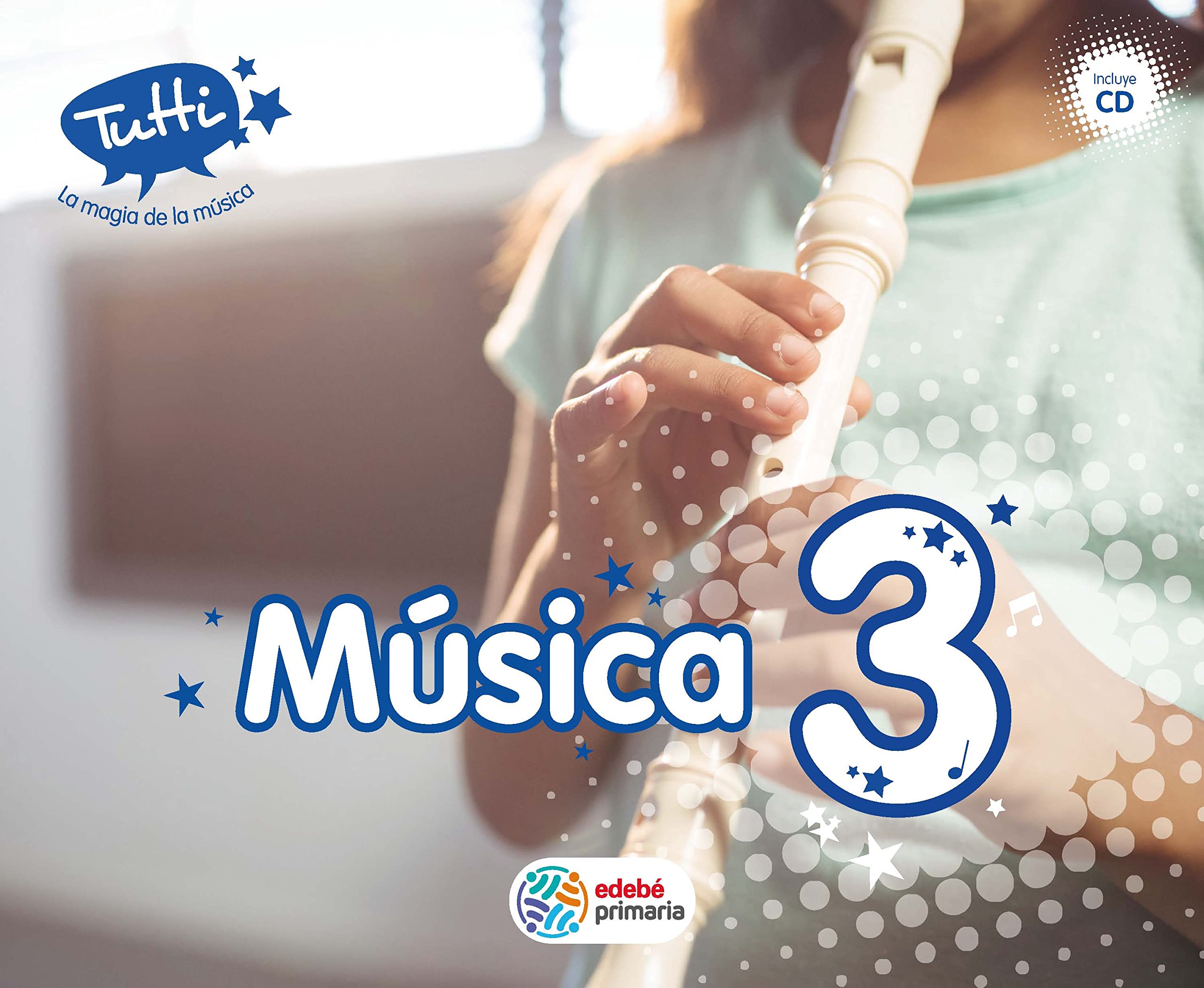 Proyecto Tutti, La magia de la música, música, 3 Educación Primaria, 2 ciclo Education & Training