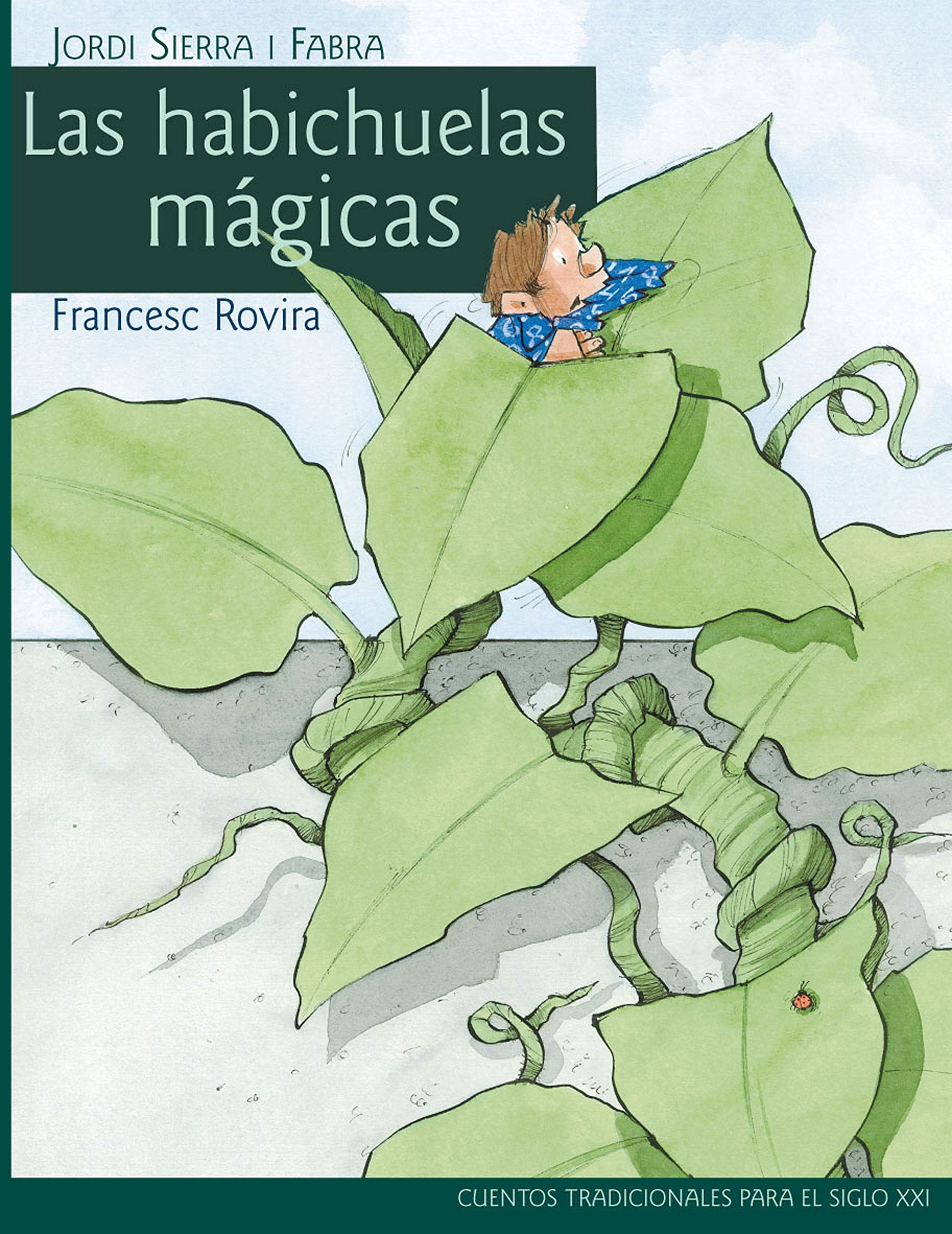 Cuentos Tradicionales: Las habichuelas magicas book