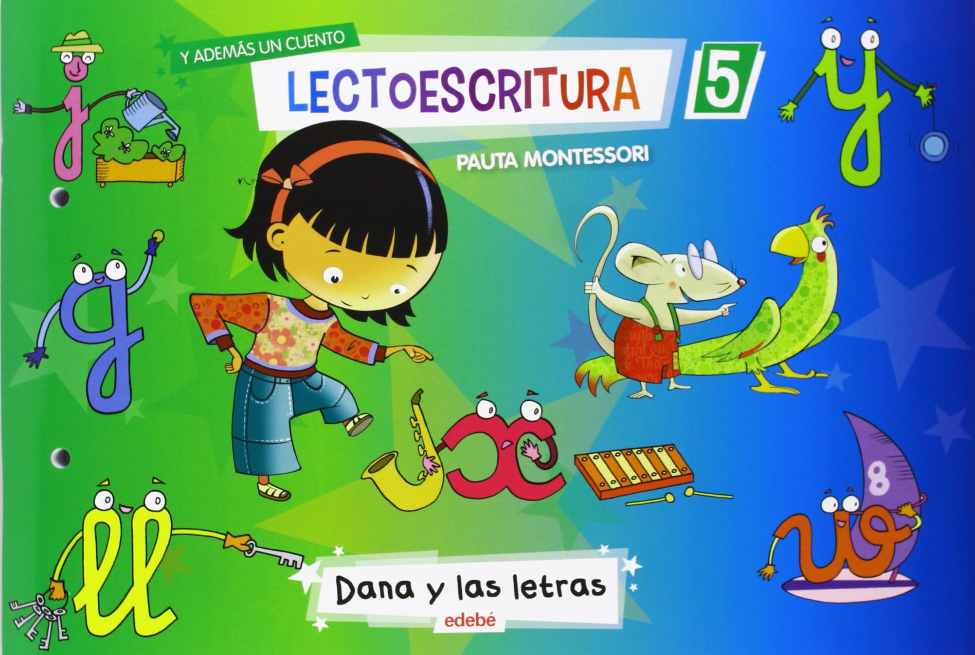 Dana y las letras, lectoescritura 5, Educación Infantil (pauta Montessori) book