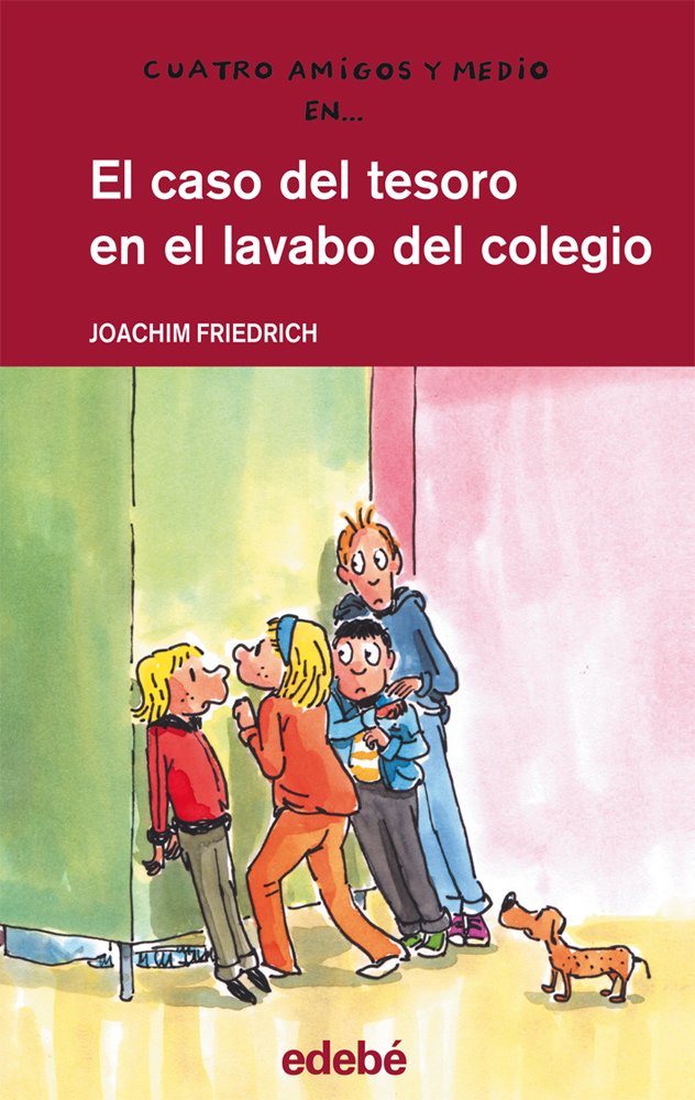 El caso del tesoro en el lavabo del colegio (Cuatro amigos y medio, Band 17) Social Sciences