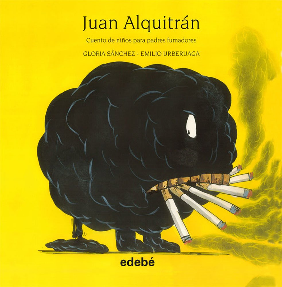 Juan Alquitrán. Cuento de niños para padres fumadores Social Sciences