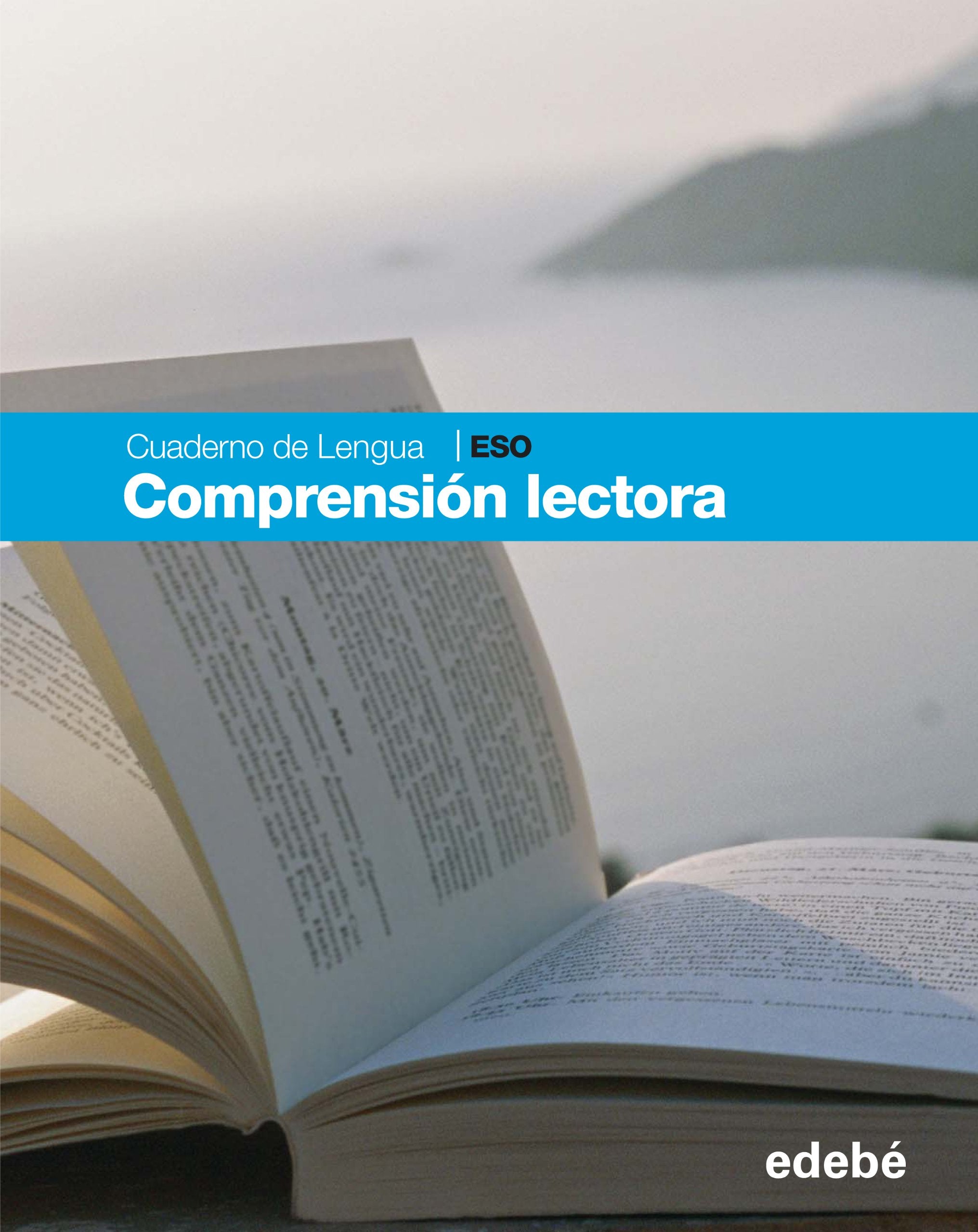 Comprensión lectora, ESO, Primero y Segundo ciclo. Cuaderno de Lengua Books