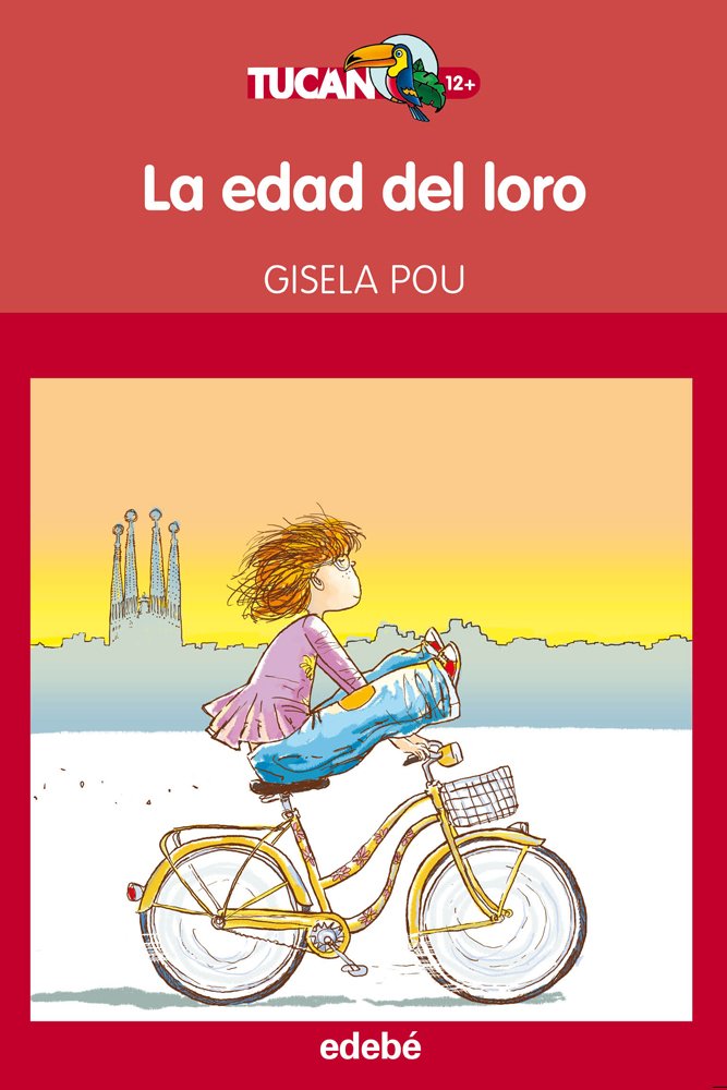 La edad del loro (TUCÁN +12, Band 19) Social Sciences
