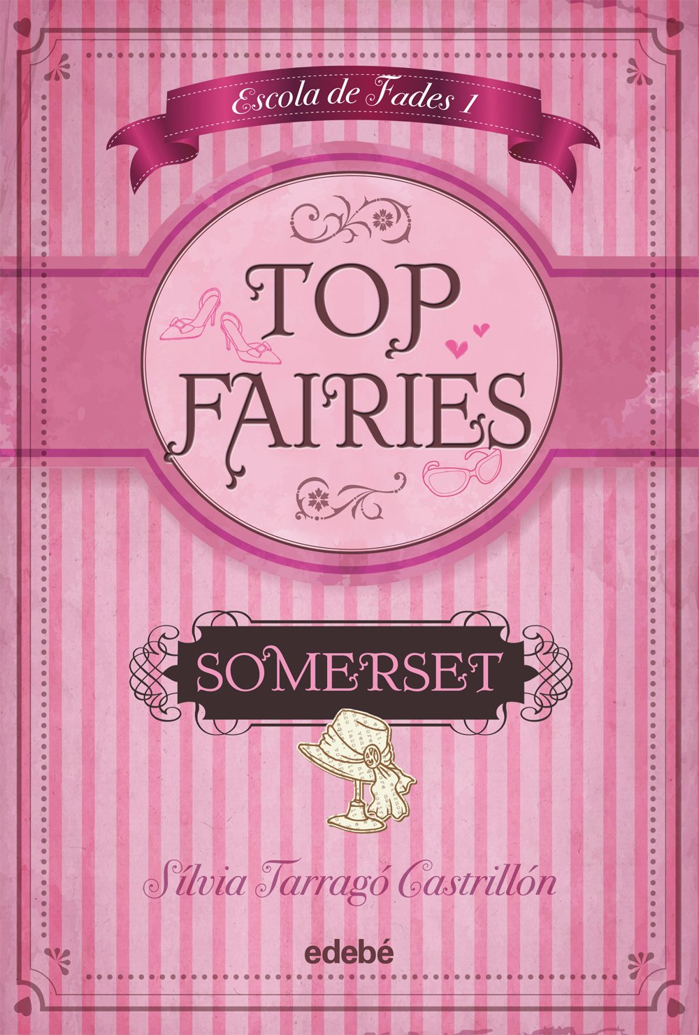 TOP FAIRIES: ESCOLA DE FADES (I). Somerset book