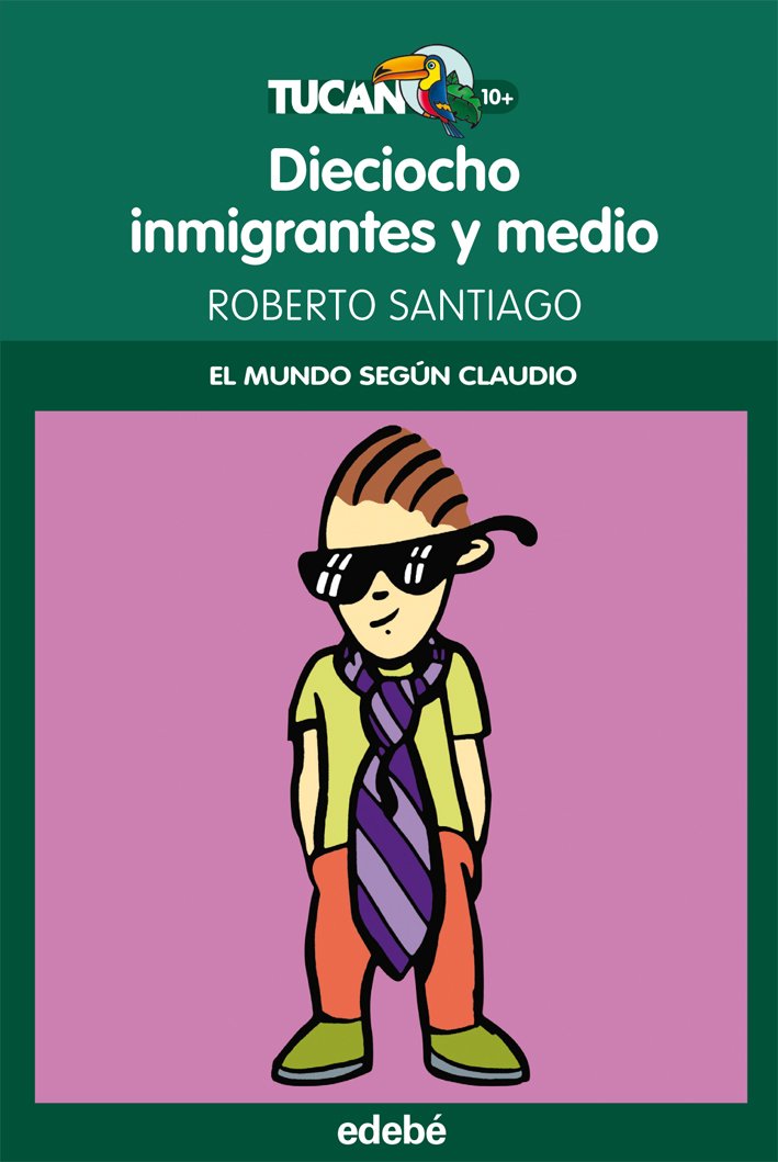 18 INMIGRANTES Y MEDIO (EL MUNDO SEGÚN CLAUDIO) book