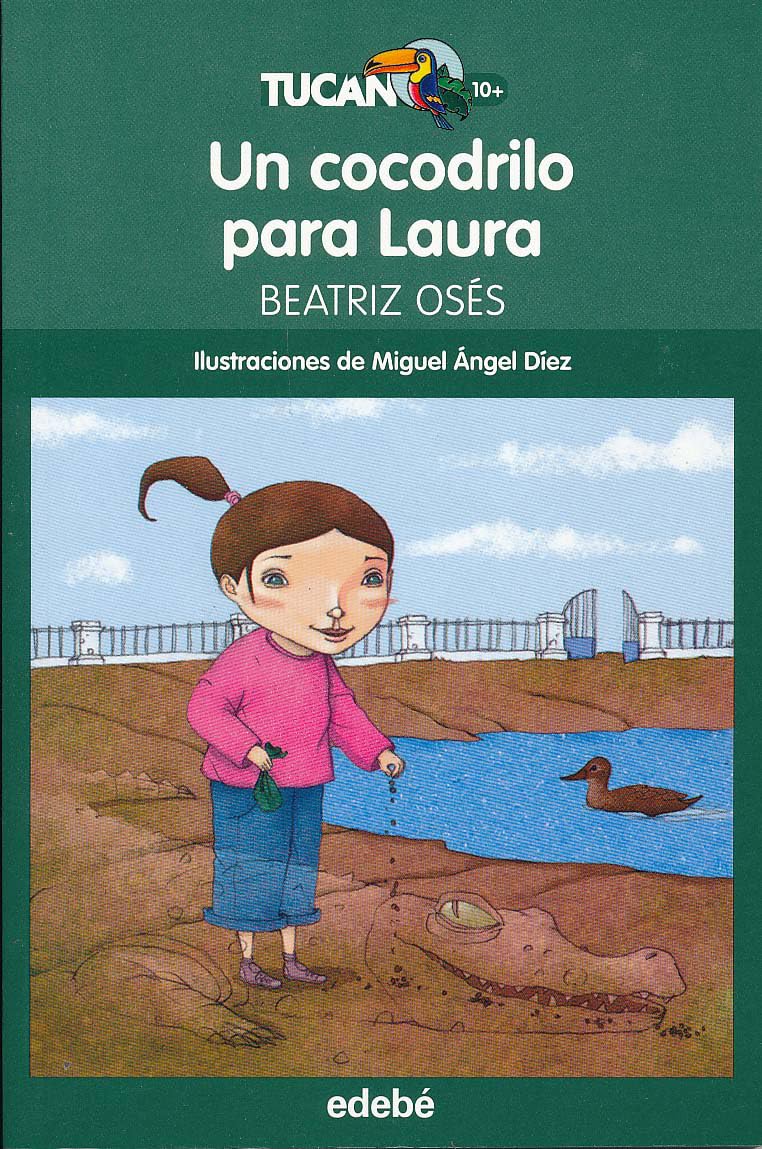 Un Cocodrilo Para Laura / Laura'S Crocodile book