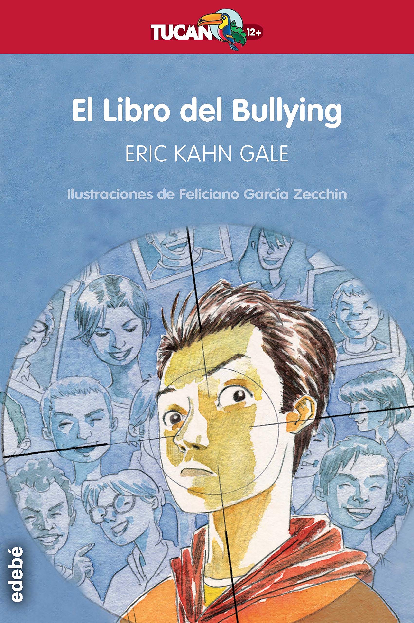 El libro del bullying (TUCÁN +12, Band 28) Social Sciences
